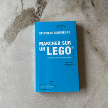 Charger l'image dans la galerie, Livre Marcher sur un lego et autres raisons d'aimer la vie Stéphane Dompierre
