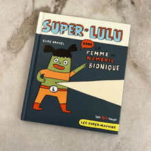 Charger l&#39;image dans la galerie, Livre Super-Lulu dans La femme au nombril bionique
