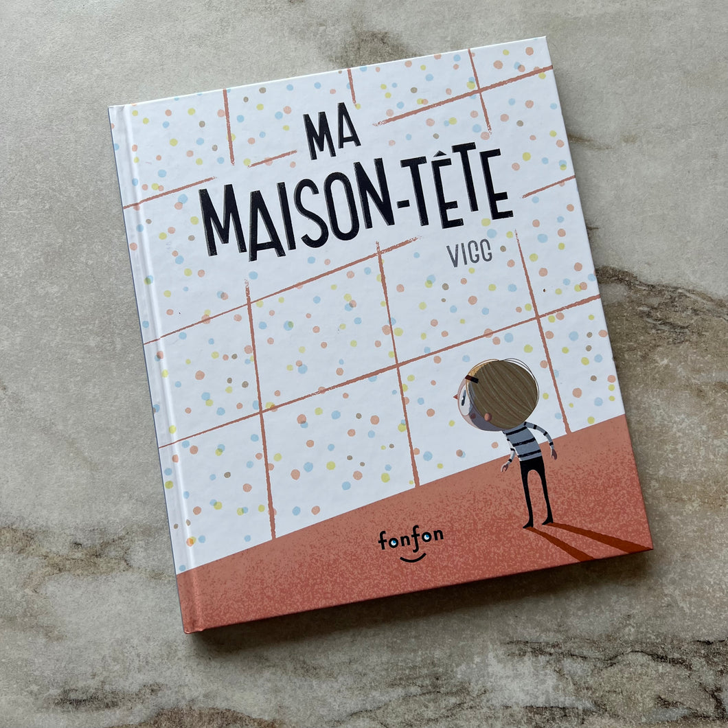 Ma maison-tête Vigg