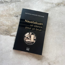 Charger l&#39;image dans la galerie, Livre Nauetakuan un silence pour un bruit Natasha Kanapé Fontaine
