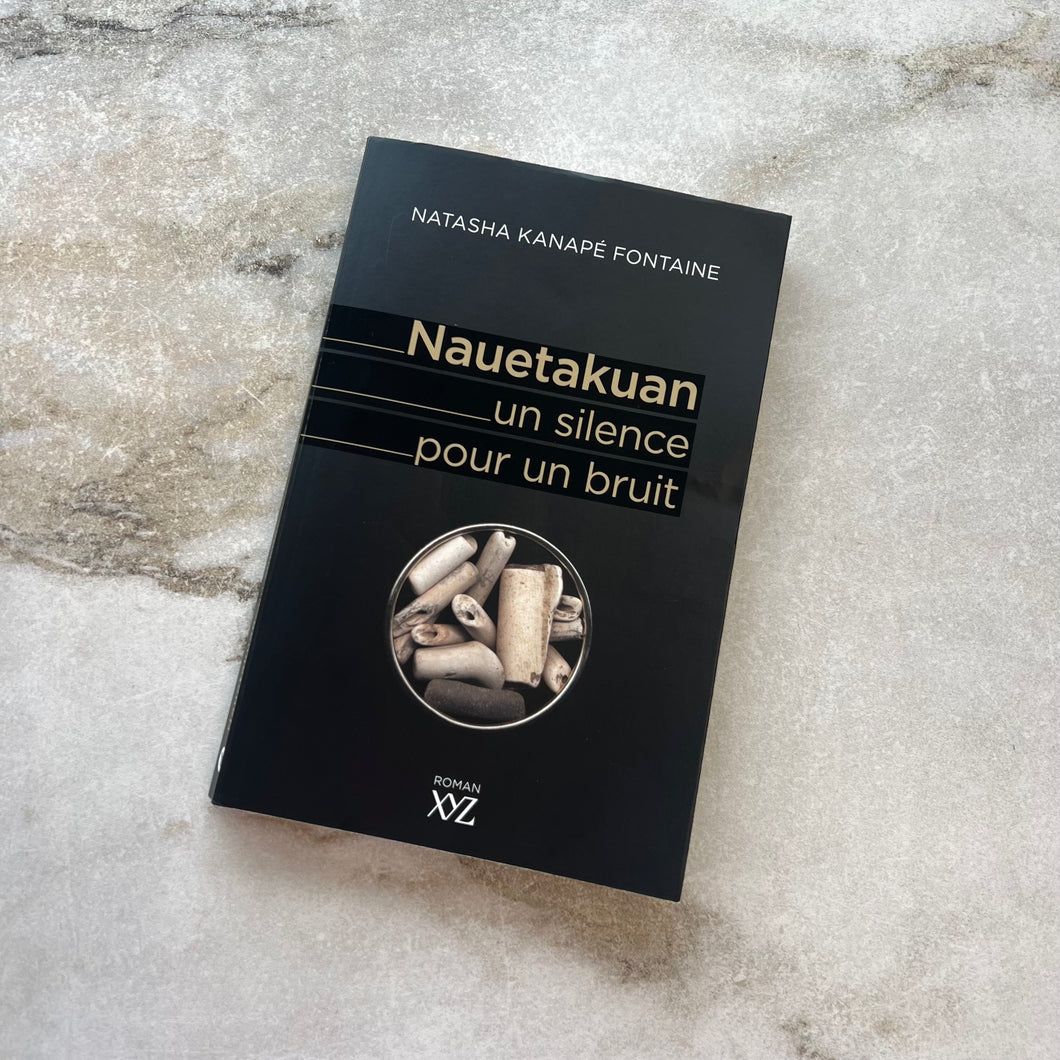 Livre Nauetakuan un silence pour un bruit Natasha Kanapé Fontaine