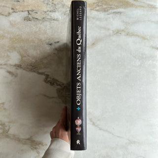 Livre Objets anciens du Québec. La vie domestique Michel Lessard