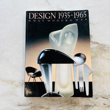 Charger l&#39;image dans la galerie, Livre DESIGN 1935-1965 What Modern Was
