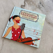 Charger l&#39;image dans la galerie, Livre Chansons de La Bolduc J&#39;ai un bouton sur le bout de la langue + CD
