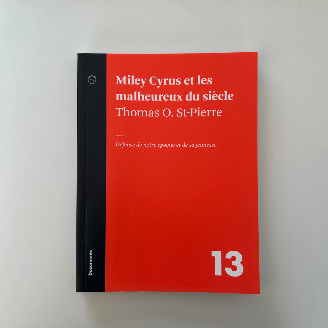 Livre Miley Cyrus et les malheureux du siècle Défense de notre époque et de sa jeunesse